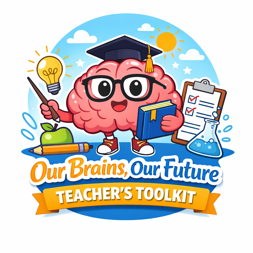 Teacher's toolkit Our brains, our future
